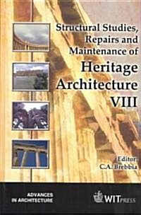 Structural Studies, Repairs and Maintenance of Heritage Architecture VIII (Hardcover)
