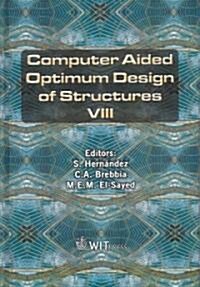 Computer Aided Optimum Design of Structures VIII (Hardcover)