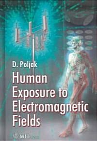 Human Exposure to Electromagnetic Fields (Hardcover)
