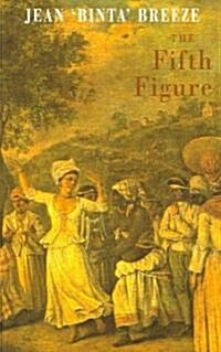 The Fifth Figure : A Poets Tale (Paperback)