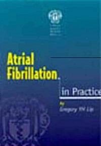 Atrial Fibrillation in Practice (Paperback)