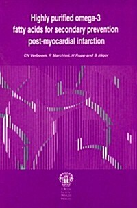 Highly Purified Omega-3 Fatty Acids for Secondary Prevention Post-Myocardial Infarction (Paperback)