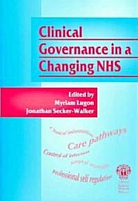 Clinical Governance in a Changing NHS (Paperback)