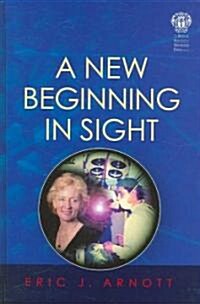A New Beginning in Sight (Hardcover)
