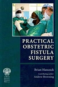 Practical Obstetric Fistula Surgery (Paperback, 1st)