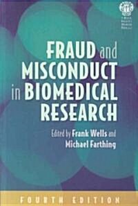 Fraud and Misconduct in Biomedical Research, 4th edition (Paperback, 4 ed)