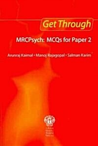 Get Through MRCPsych (Paperback, 1st)