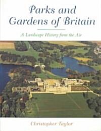 Parks and Gardens of Britain (Hardcover)