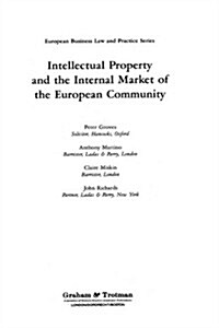 Intellectual Property and the Internal Market of the European Community (Hardcover, 1993)