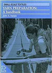 Yarn Preparation : A Handbook (Paperback)