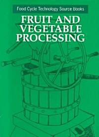 Fruit and Vegetable Processing (Paperback)