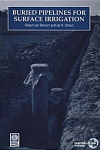 Buried Pipelines for Surface Irrigation (Paperback)
