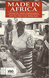 Made in Africa : Learning from Carpentry Hand-Tool Projects (Paperback)