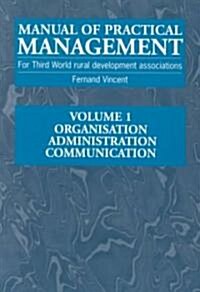 Manual of Practical Management for Third World Rural Development Associations : Financial management (Paperback, UK ed.)