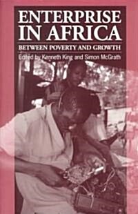 Enterprise in Africa : Between Poverty and Growth (Paperback)