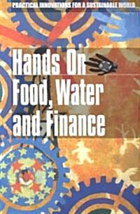 Hands on Food, Water and Finance (Paperback)