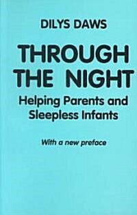 Through the Night : Helping Parents with Sleepless Infants (Paperback, New ed)