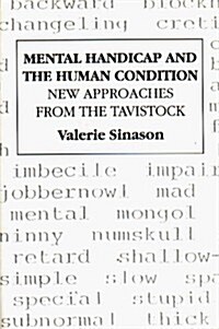 Mental Handicap and the Human Condition : New Approaches from the Tavistock (Paperback, 3 ed)