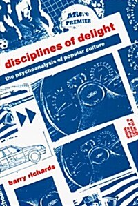 Disciplines of Delight: The Psychoanalysis of Popular Culture (Paperback)