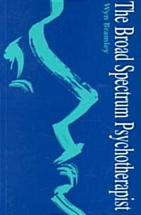 The Broad Spectrum Psychotherapist (Paperback)