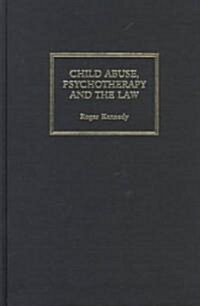 Child Abuse, Psychotherapy and the Law (Hardcover)