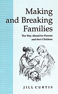 Making and Breaking Families (Hardcover)