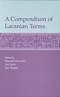 A Compendium of Lacanian Terms (Paperback)