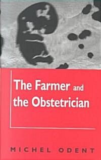 The Farmer and the Obstetrician (Hardcover)