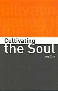 Cultivating The Soul (Paperback)