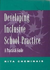 Developing Inclusive School Practice : A Practical Guide (Paperback)