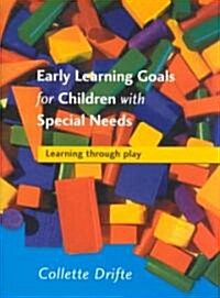 Early Learning Goals for Children with Special Needs : Learning Through Play (Paperback)