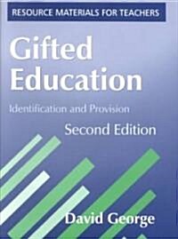 Gifted Education : Identification and Provision (Paperback)