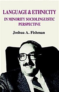 Language and Ethnicity in Minority Sociolinguistic Perspective (Paperback)