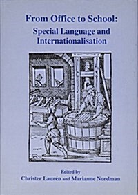 From Office to School: Special Language and Internationalisation (Hardcover)