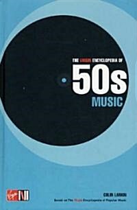 The Virgin Encyclopedia of 50s Music (Hardcover, 2 Revised edition)