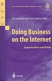 Doing Business on the Internet : Opportunities and Pitfalls (Paperback, Softcover reprint of the original 1st ed. 1999)