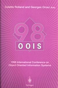 OOIS98 : 1998 International Conference on Object-Oriented Information Systems, 9-11 September 1998, Paris Proceedings (Paperback, Softcover reprint of the original 1st ed. 1998)