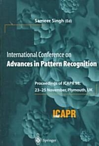 International Conference on Advances in Pattern Recognition : Proceedings of ICAPR 98, 23-25 November 1998, Plymouth (Hardcover)