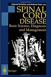 Spinal Cord Disease : Basic Science, Diagnosis and Management (Paperback, 1st ed. 1997. 2nd printing 1998)