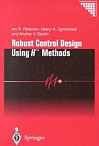 Robust Control Design Using H-  Methods (Hardcover, 2000 ed.)