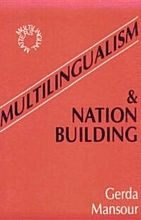 Multilingualism and Nation Building (Hardcover)