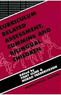 Curriculum Related Assessment: Cummins and Bilingual Children (Paperback)