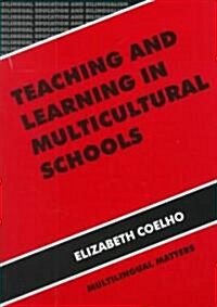Teaching and Learning in Multicultural Schools (Paperback)