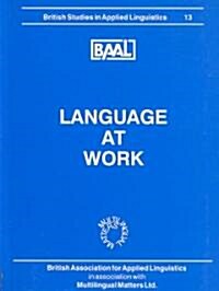 Language at Work (Baal 13) (Paperback, 1100)