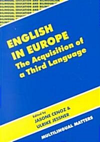 English in Europe the Acquisition of a Third Language: The Acquisition of a Third Language (Paperback)