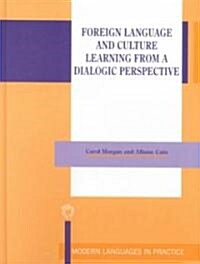 Foreign Language and Culture Learning from a Dialogic Perspective (Hardcover)