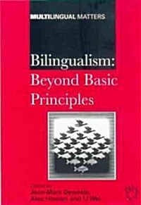 Bilingualism: Beyond Basic Principles (Hardcover)