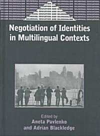 Negotiation of Identities in Multilingual Contexts (Hardcover)