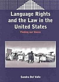 Language Rights & the Law in United Stat (Paperback)