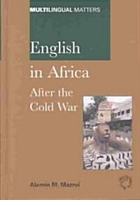 English in Africa: After the Cold War (Hardcover)